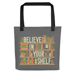 Believe In Your Shelf Tote Bag