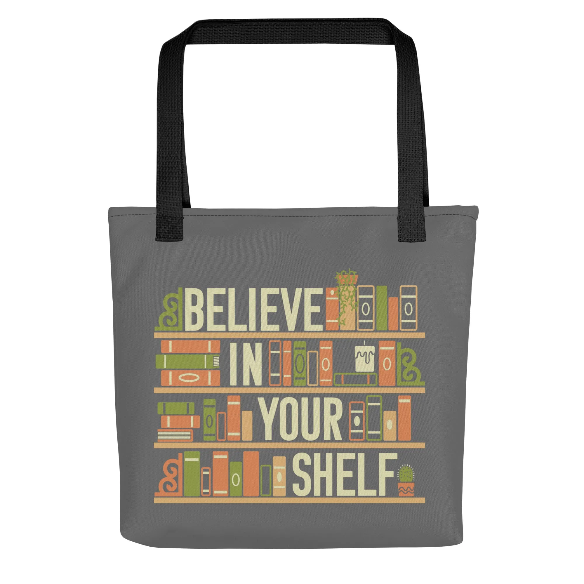 Believe In Your Shelf Tote Bag