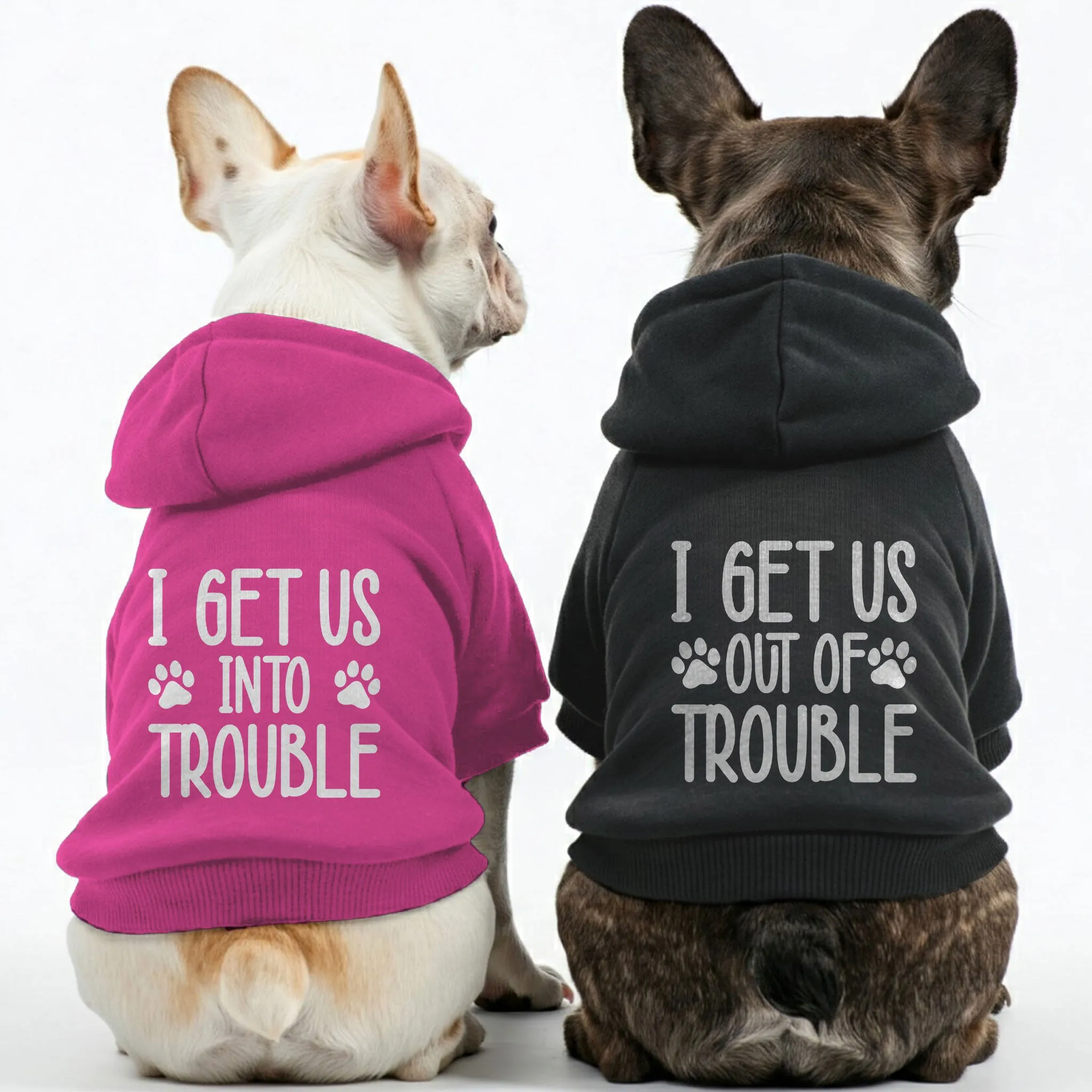 I get us into trouble and I get us out of trouble - Matching French Bulldog Hoodies – Stylish, Cozy & Personalized!