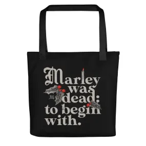 Marley Was Dead: To Begin With Tote Bag